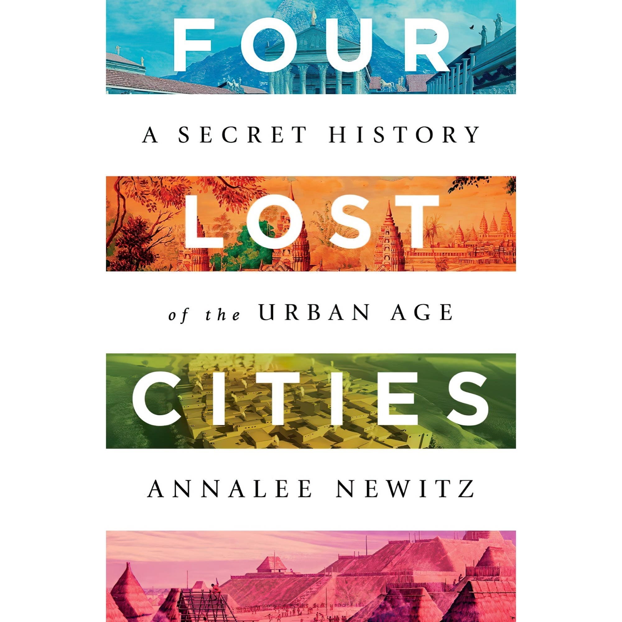 کتاب زبان اصلی Four Lost Cities A Secret History of the Urban Age