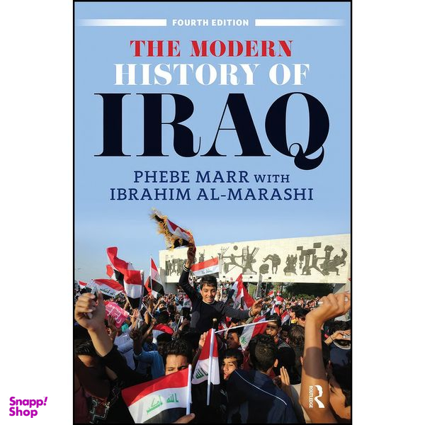 کتاب The Modern History of Iraq اثر Phebe Marr and Ibrahim Al-Marashi انتشارات Routledge