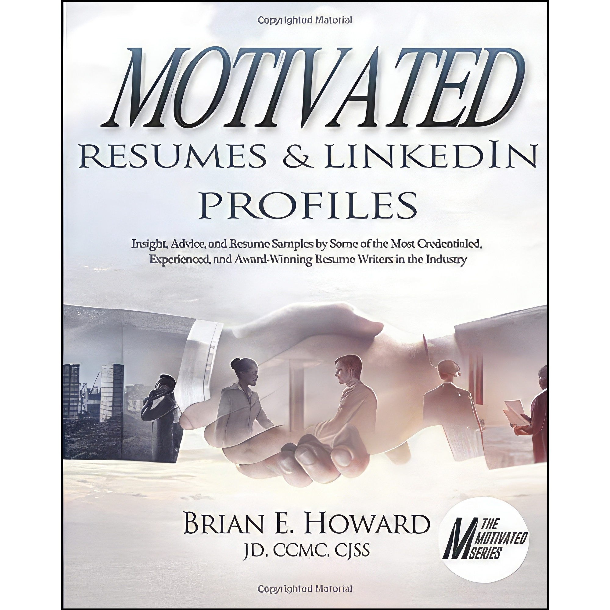 کتاب زبان اصلی Motivated Resumes LinkedIn Profiles اثر Brian E Howard