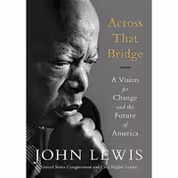 کتاب زبان اصلی Across That Bridge اثر John Lewis انتشارات Legacy Lit