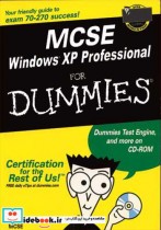 قیمت و خرید کتاب MCSE WINDOWS XP PROFESSIONAL FOR DUMMIES | ایده بوک