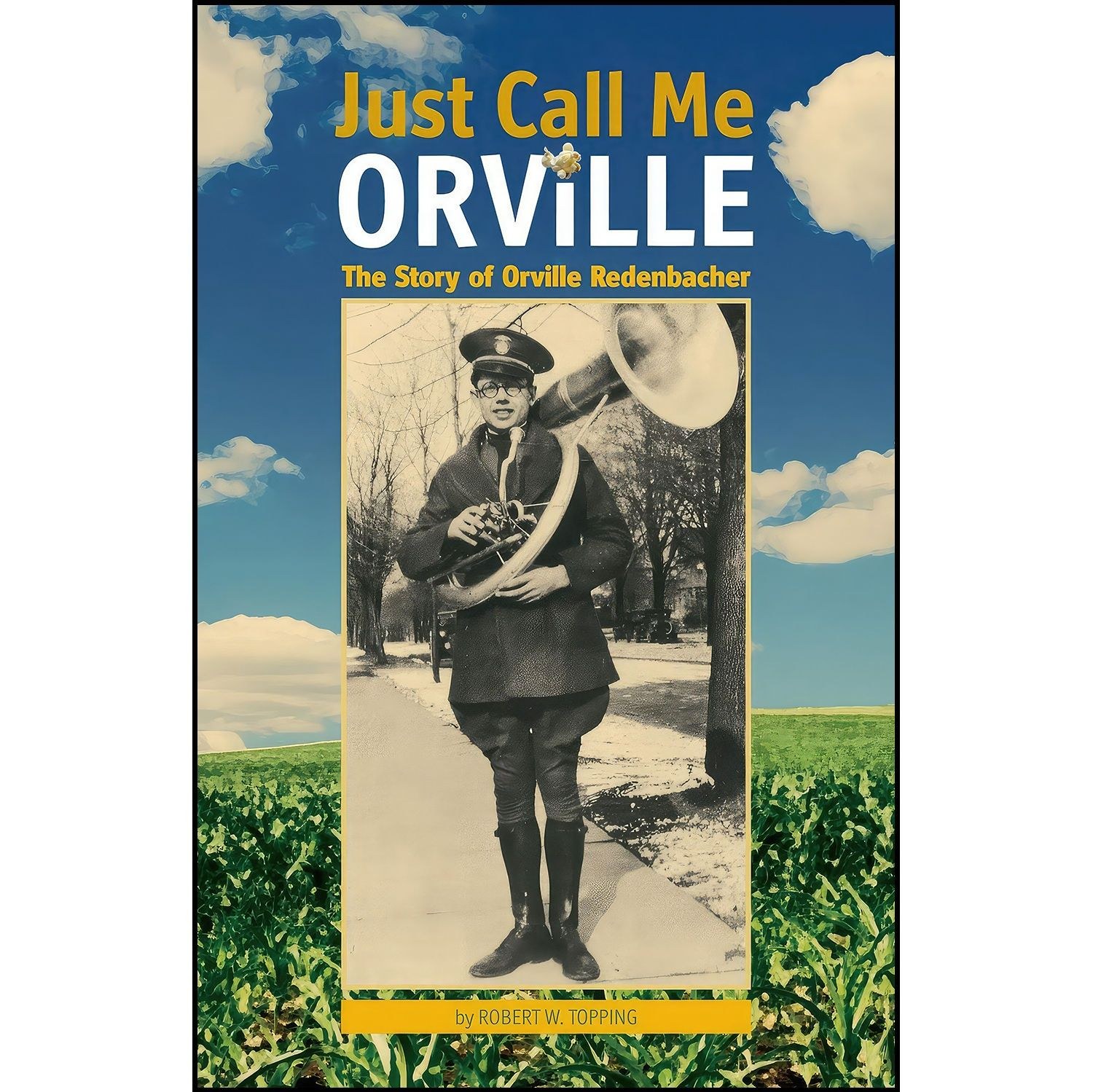 کتاب زبان اصلی Just Call Me Orville اثر Robert W Topping