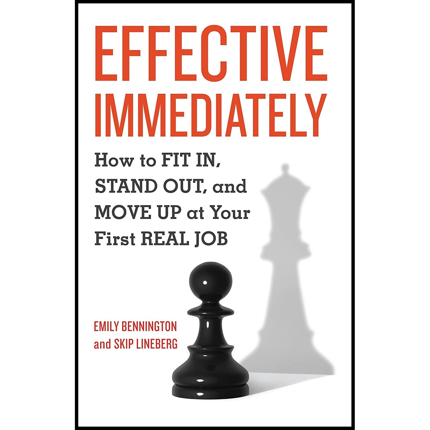 کتاب زبان اصلی Effective Immediately اثر Emily Bennington and Skip Lineberg
