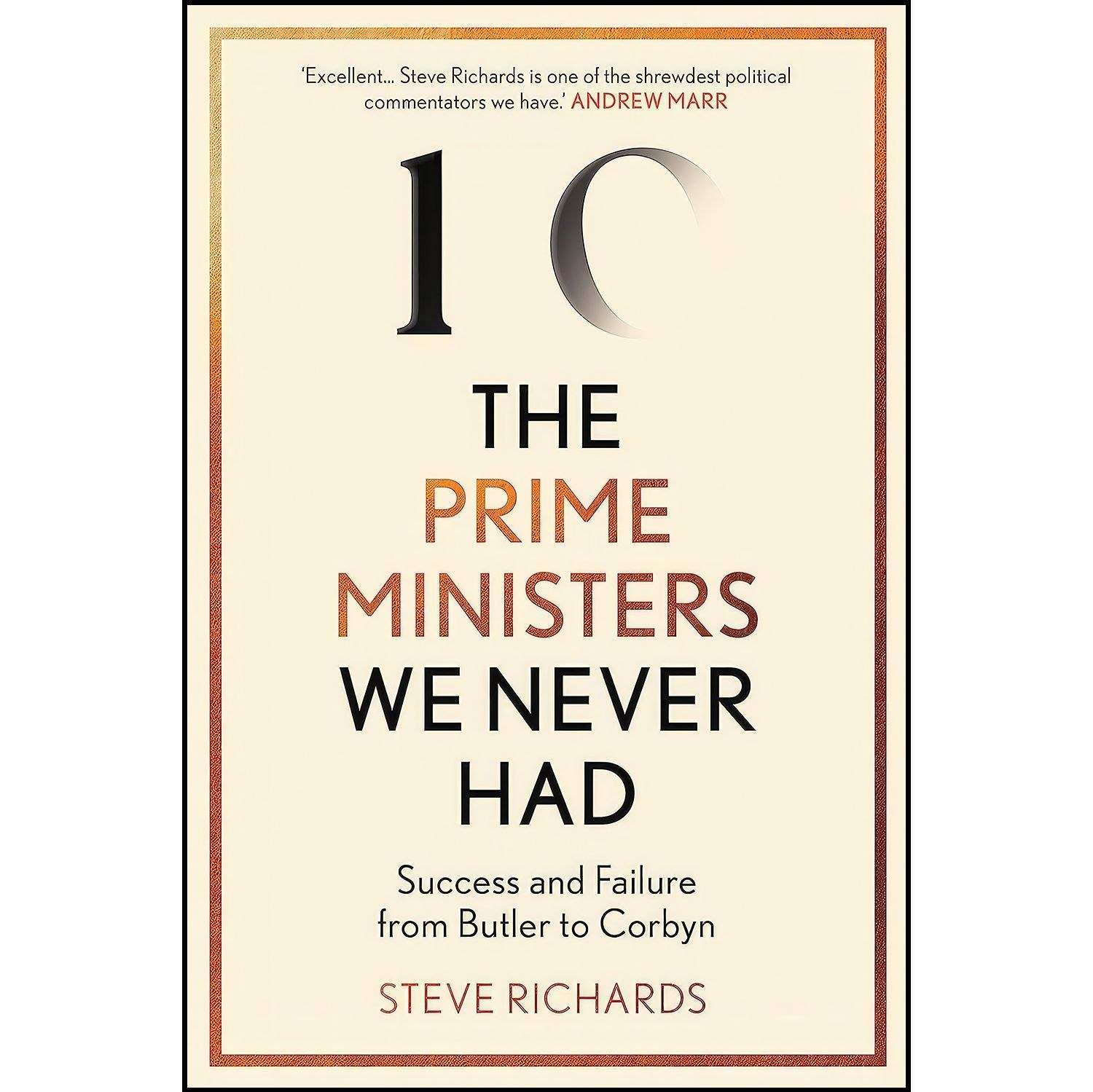کتاب زبان اصلی The Prime Ministers We Never Had اثر Steve Richards