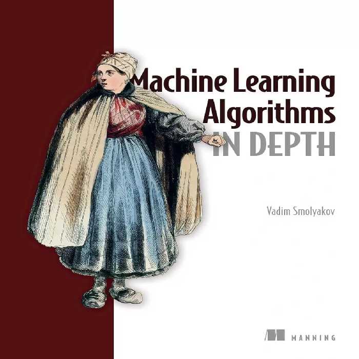 کتاب Machine Learning Algorithms in Depth