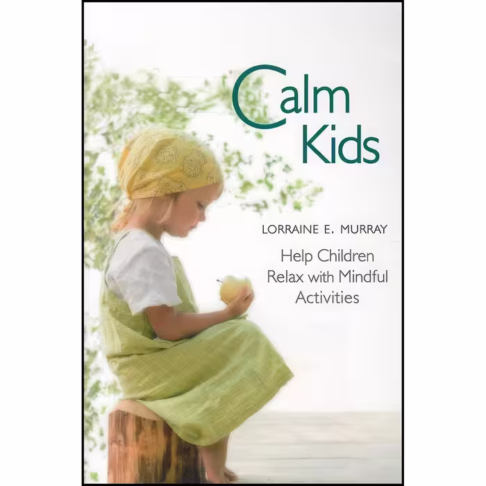 کتاب زبان اصلی Calm Kids اثر Lorraine Murray