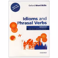 کتاب Idioms and Phrasal Verbs Advanced اثر Ruth Gairns and Stuart Redman انتشارات Oxford