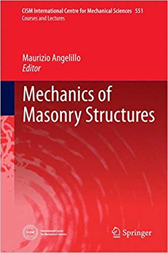  دانلود کتاب Mechanics Of Masonry Structures, 2014 - دانلود کتاب های دانشگاهی