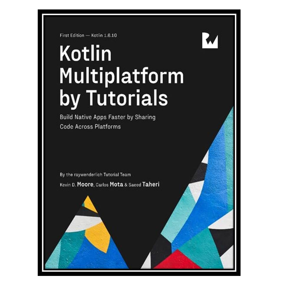 کتاب Kotlin Multiplatform by Tutorials