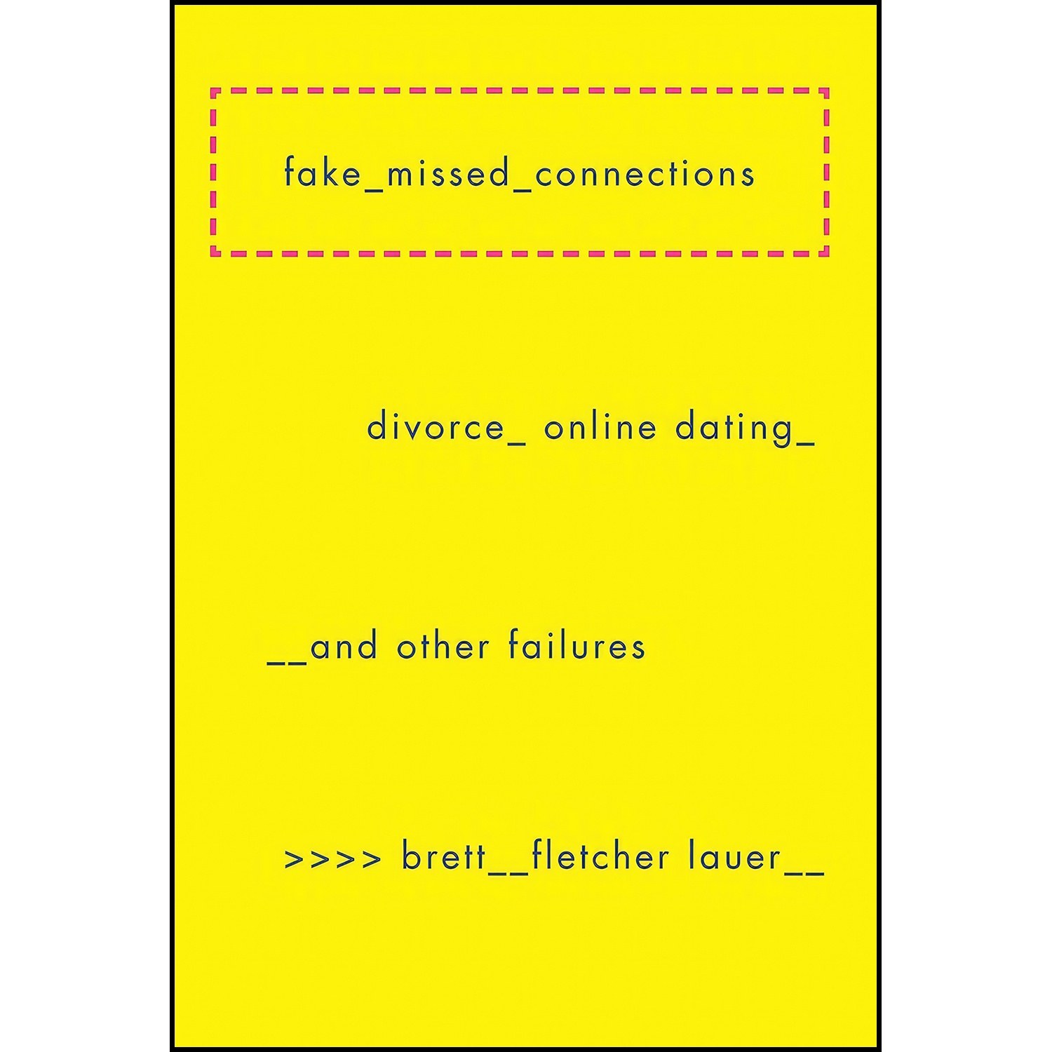 کتاب زبان اصلی Fake Missed Connections اثر Brett Fletcher Lauer