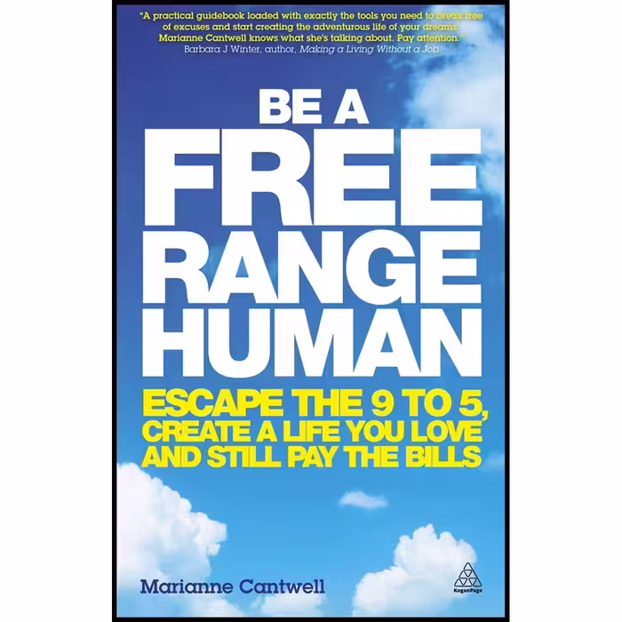 کتاب زبان اصلی Be a Free Range Human اثر Marianne Cantwell انتشارات Kogan Page