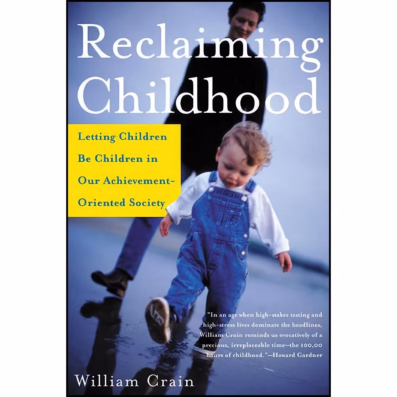 کتاب زبان اصلی Reclaiming Childhood اثر William C Crain