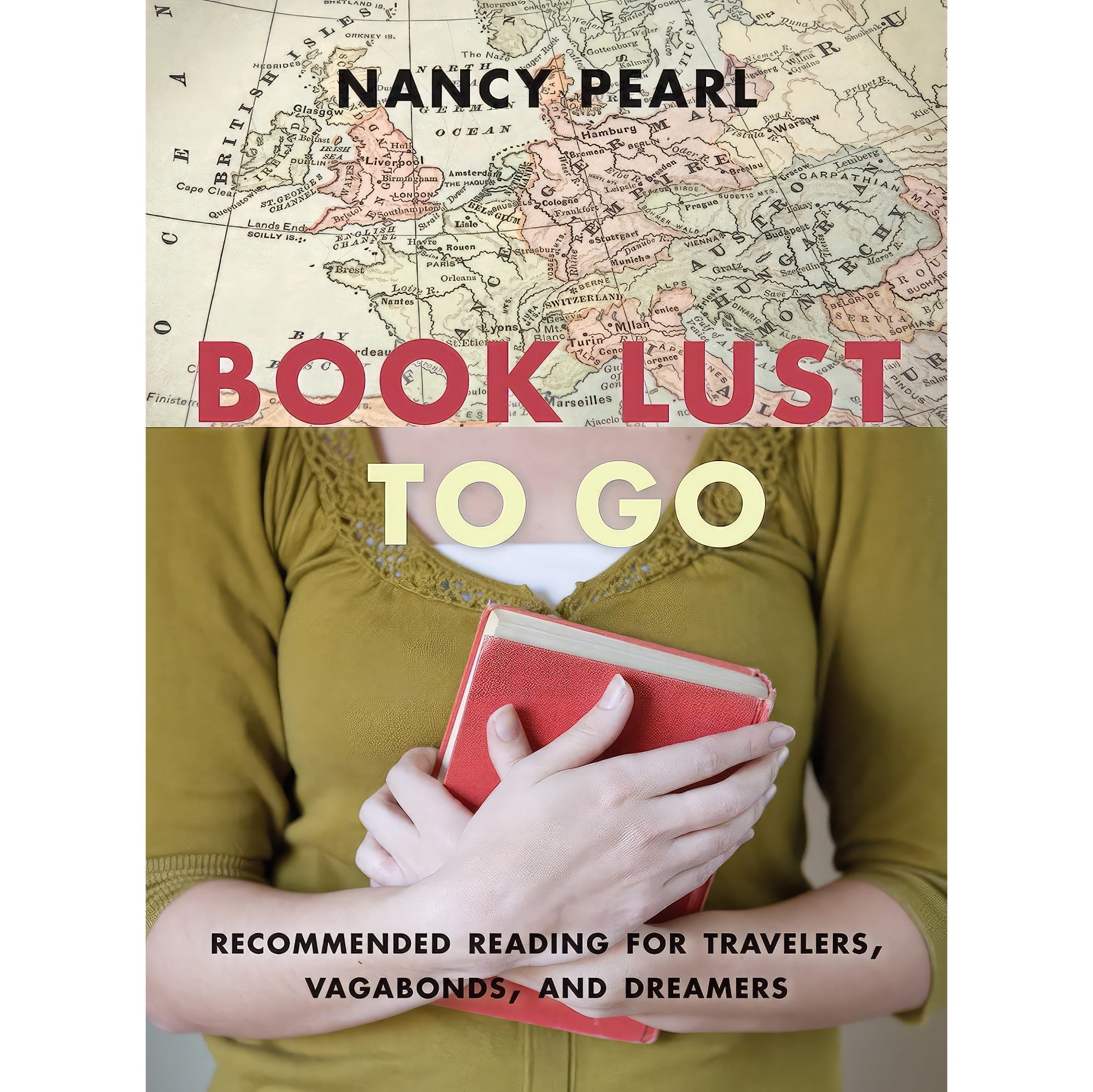 کتاب زبان اصلی Book Lust To Go اثر Nancy Pearl انتشارات Sasquatch Books