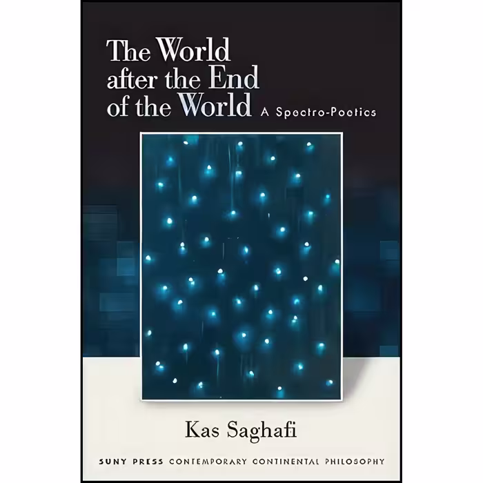 کتاب زبان اصلی World after the End of the World The اثر Kas Saghafi