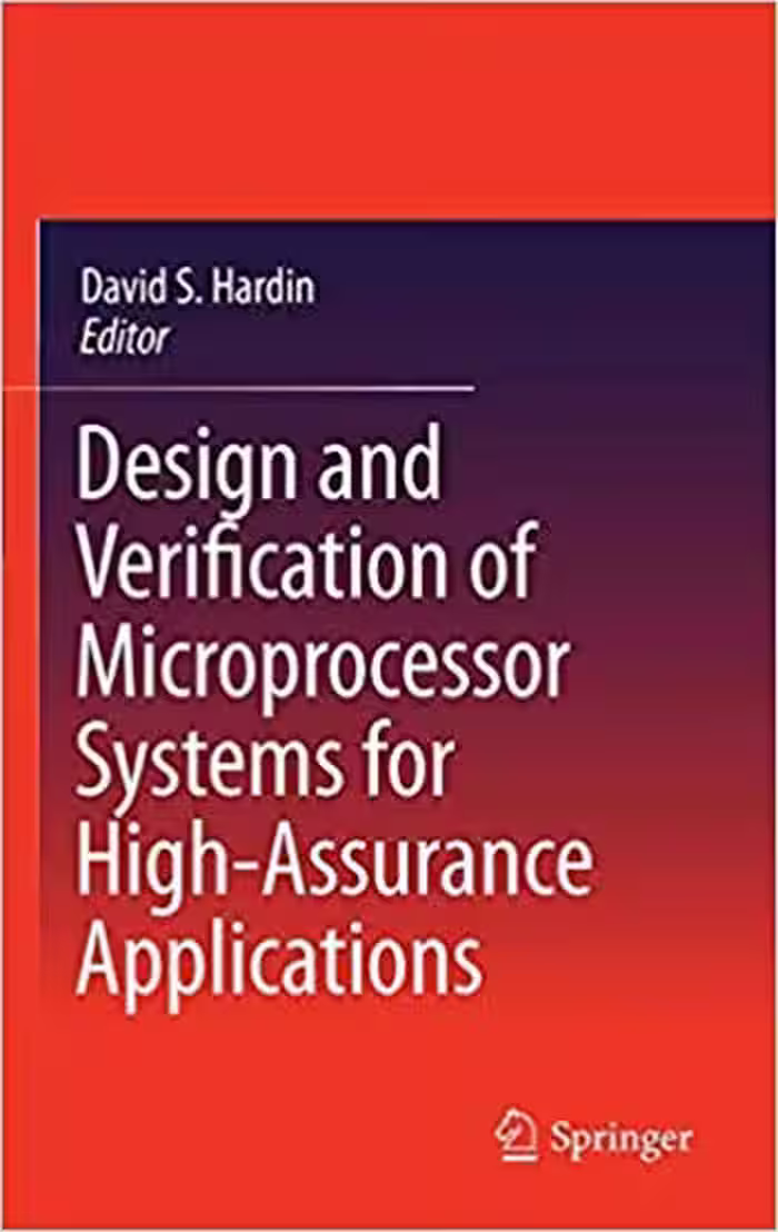󾕇 دانلود کتاب Design And Verification Of Microprocessor Systems For High-Assurance Applications, 2010 - دانلود کتاب های دانشگاهی