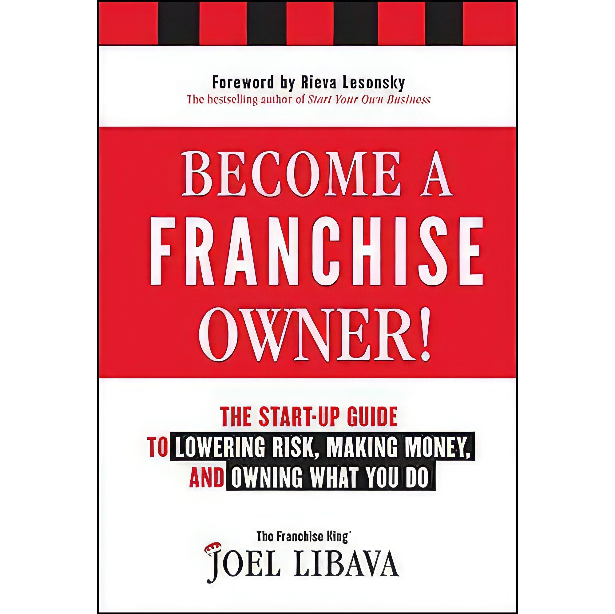 کتاب زبان اصلی Become a Franchise Owner اثر Joel Libava انتشارات Wiley