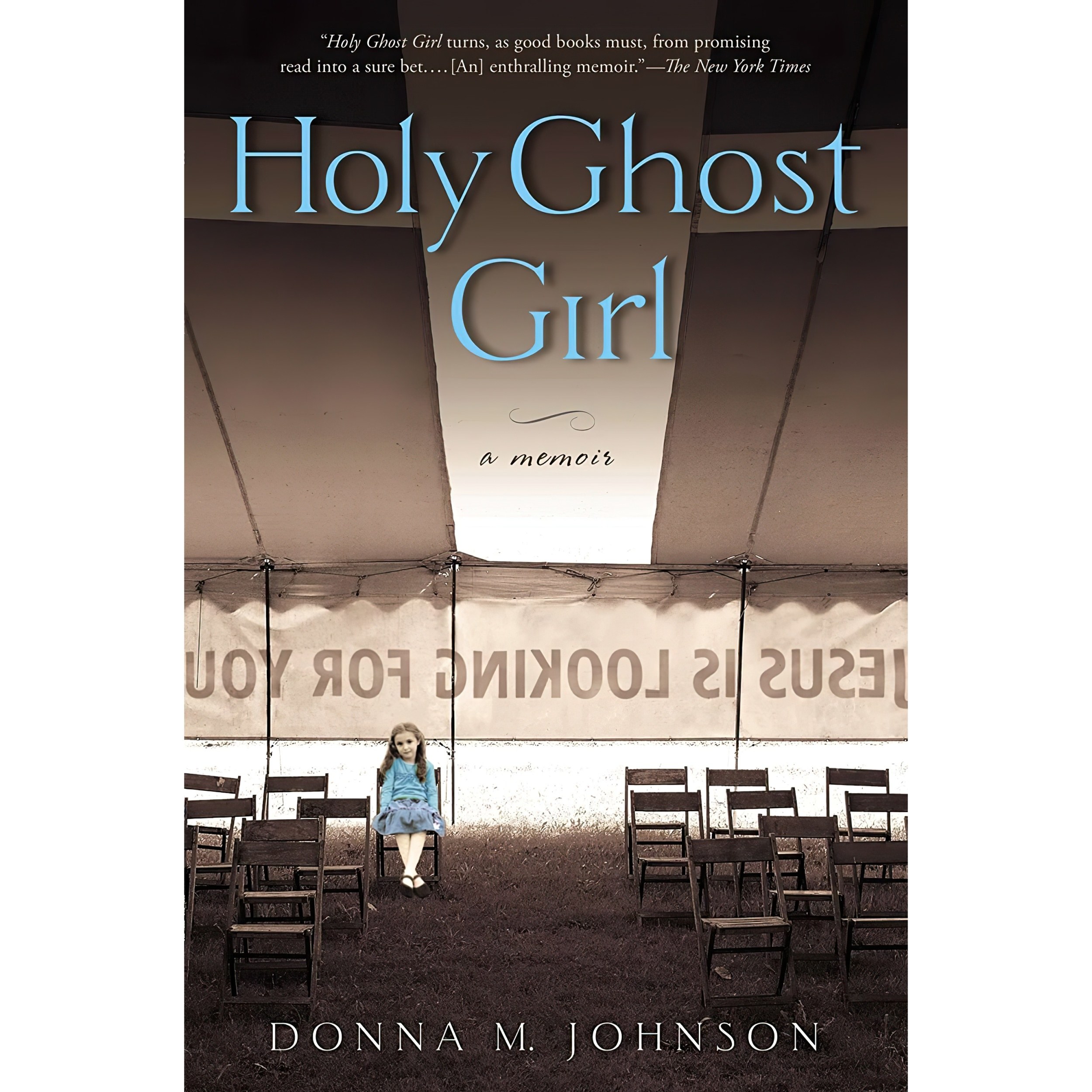 کتاب زبان اصلی Holy Ghost Girl اثر Donna M Johnson انتشارات Avery
