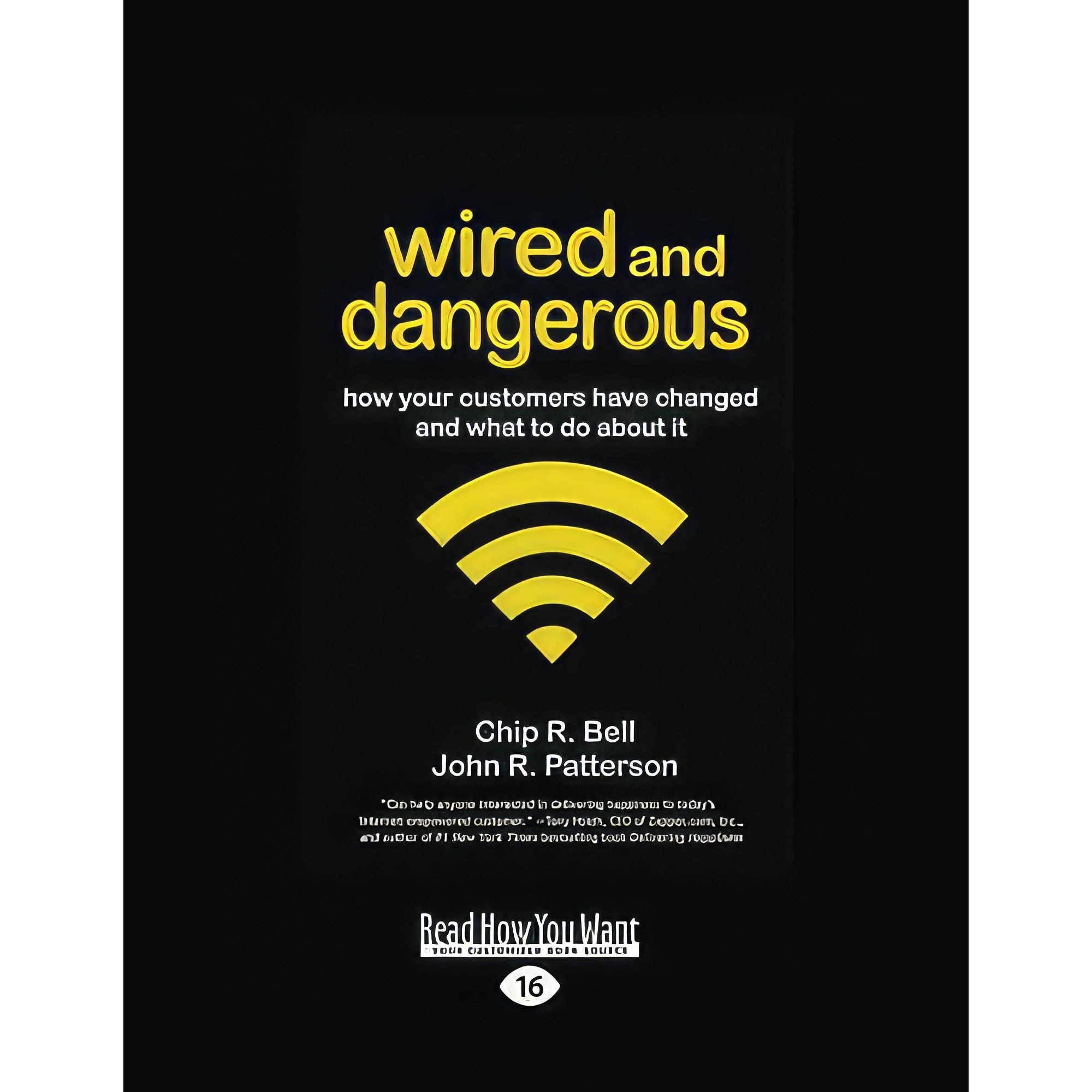 کتاب زبان اصلی Wired and Dangerous اثر Chip R Bell and John R Patterson