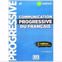 Communication progressive du Francias niveau debutant کتاب
