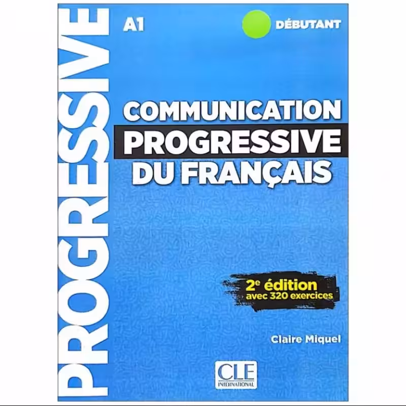 Communication progressive du Francias niveau debutant کتاب