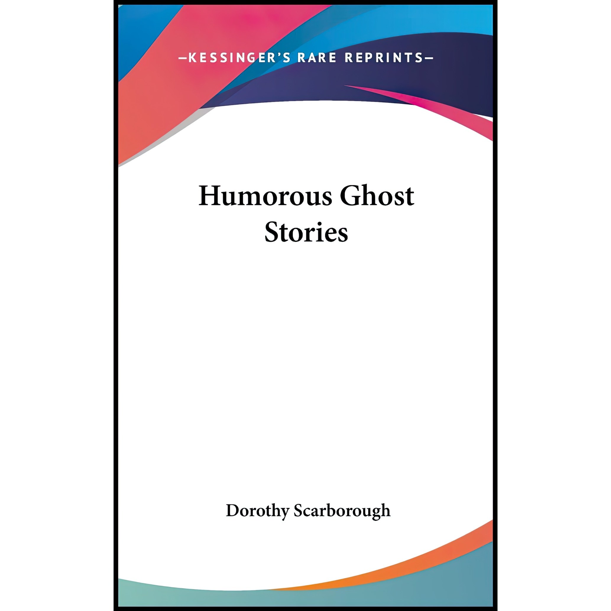 کتاب زبان اصلی Humorous Ghost Stories اثر Dorothy Scarborough