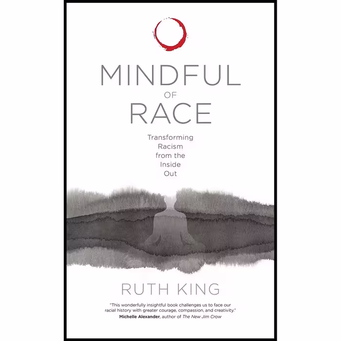 کتاب زبان اصلی Mindful of Race اثر Ruth King انتشارات Sounds True