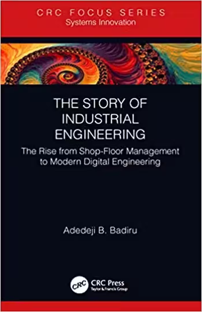 󾕇 دانلود کتاب The Story Of Industrial Engineering - The Rise From Shop-Floor Management To Modern Digital Engineering, 2019 - دانلود کتاب های دانشگاهی