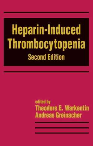 [PDF] دانلود کتاب Heparin-Induced Thrombocytopenia, 2nd ed, 2001