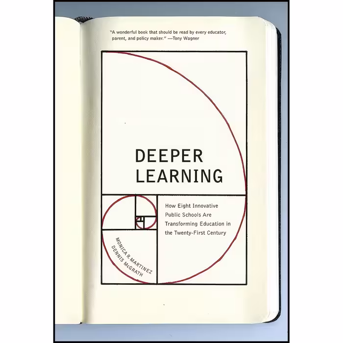 کتاب زبان اصلی Deeper Learning اثر Monica Martinez and Dennis McGrath