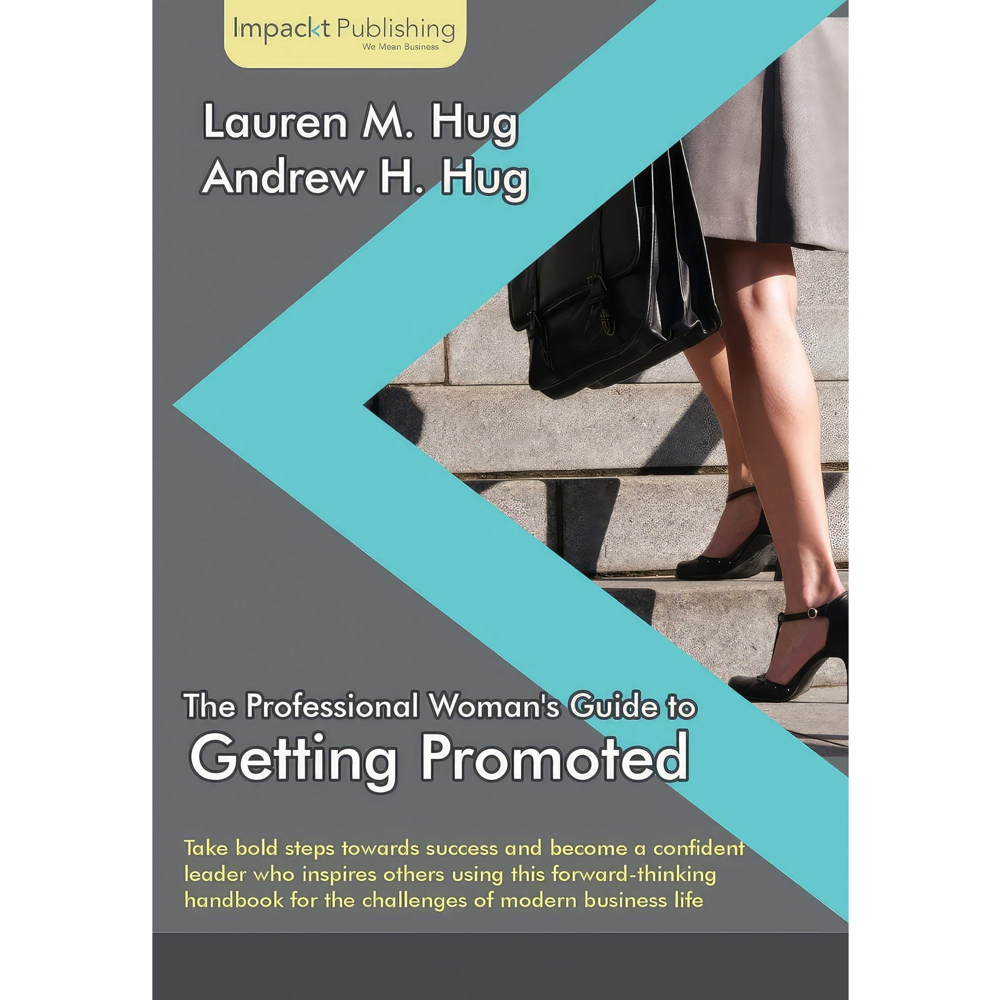 کتاب زبان اصلی The Professional Womans Guide to Getting Promoted