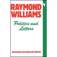 کتاب زبان اصلی Politics and Letters اثر Raymond Williams انتشارات Verso