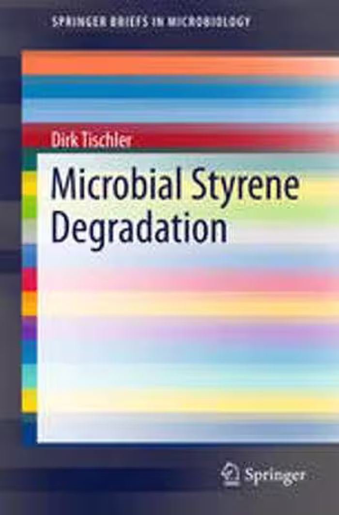 [PDF] دانلود کتاب Microbial Styrene Degradation, 2015