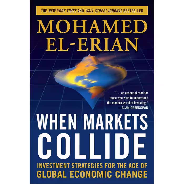 کتاب زبان اصلی When Markets Collide اثر Mohamed A ElErian انتشارات McGraw Hill