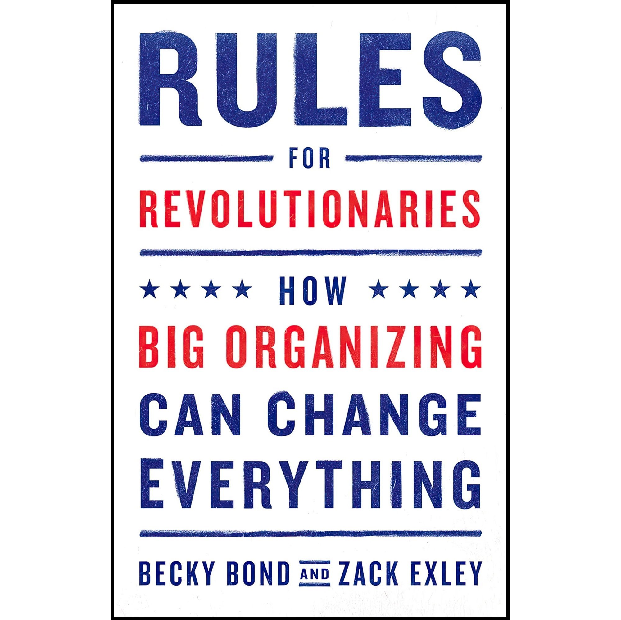 کتاب زبان اصلی Rules for Revolutionaries اثر Becky BondZack Exley