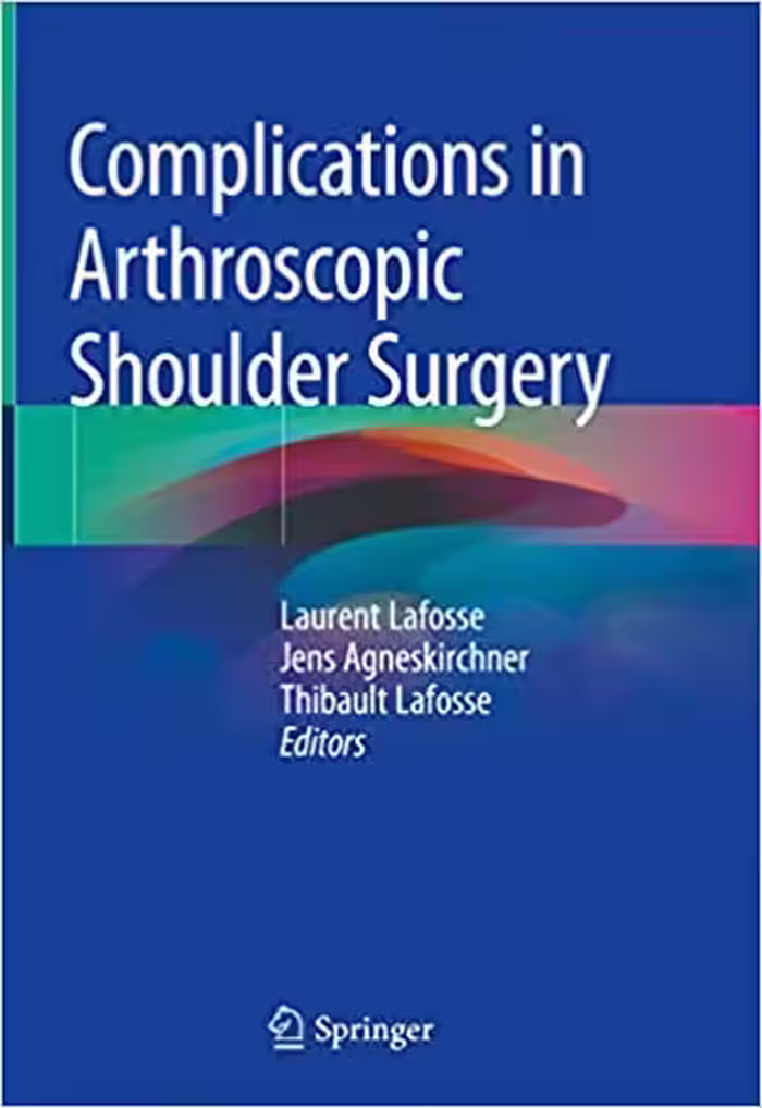 󾕇 دانلود کتاب Complications In Arthroscopic Shoulder Surgery, 2020 - دانلود کتاب های دانشگاهی