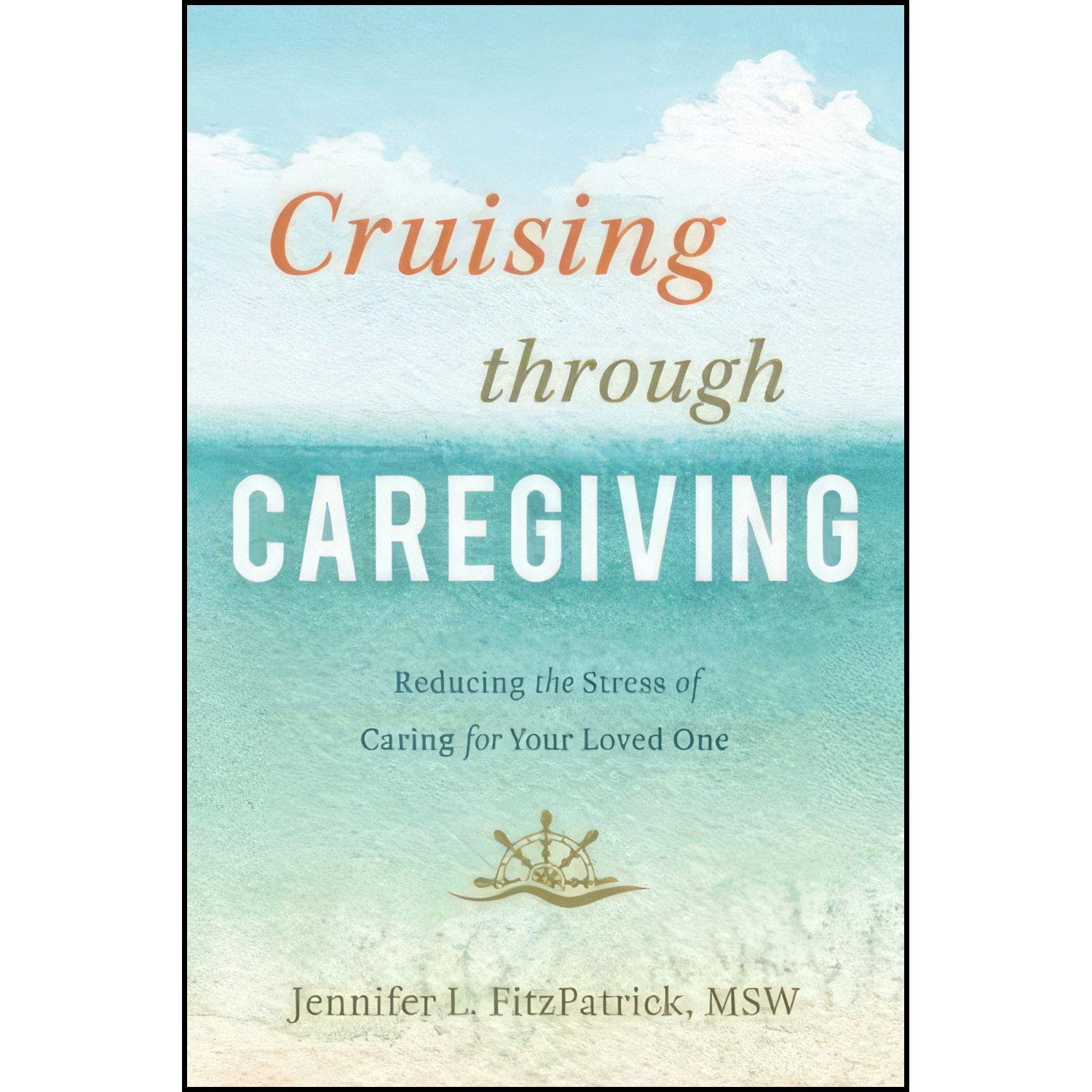 کتاب زبان اصلی Cruising through Caregiving اثر Jennifer L FitzPatrick