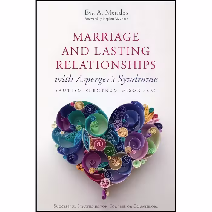 کتاب زبان اصلی Marriage and Lasting Relationships with Aspergers Syndrome 