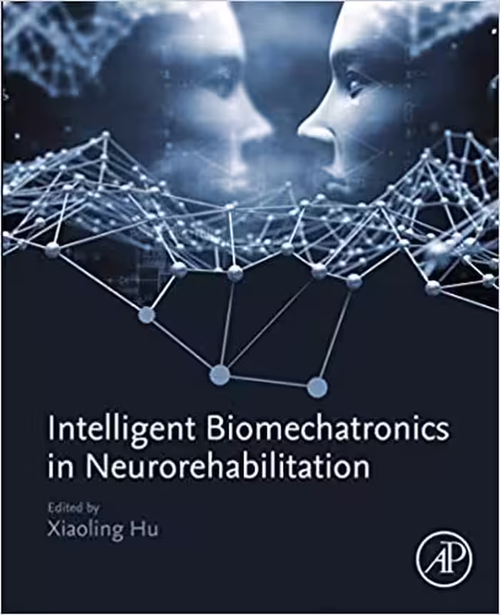 󾕇 دانلود کتاب Intelligent Biomechatronics In Neurorehabilitation, 2019 - دانلود کتاب های دانشگاهی