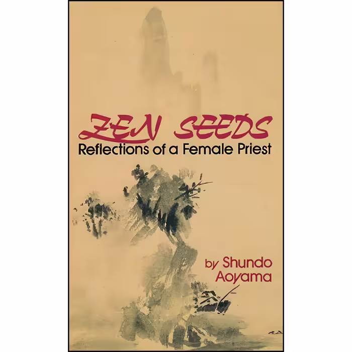 کتاب زبان اصلی Zen Seeds اثر Shundo Aoyama and Patricia Daien Bennage