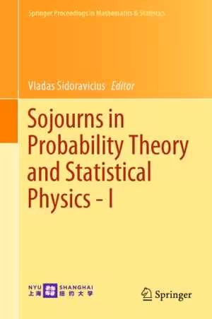 [PDF] دانلود کتاب Sojourns In Probability Theory And Statistical Physics - I - Spin Glasses And Statistical Mechanics, A Festschrift For Charles M. Newman, 2019