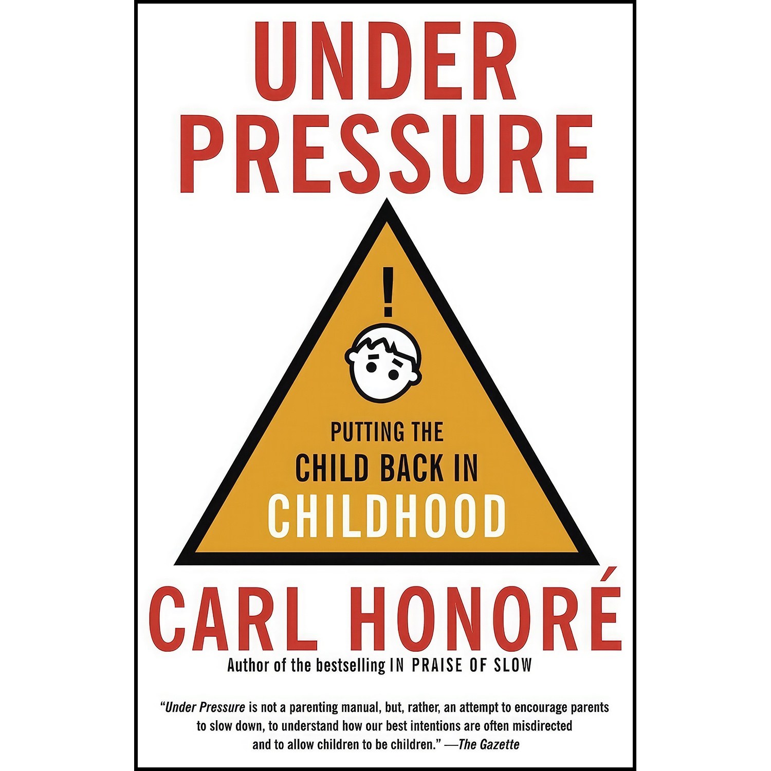 کتاب زبان اصلی Under Pressure اثر Carl Honore