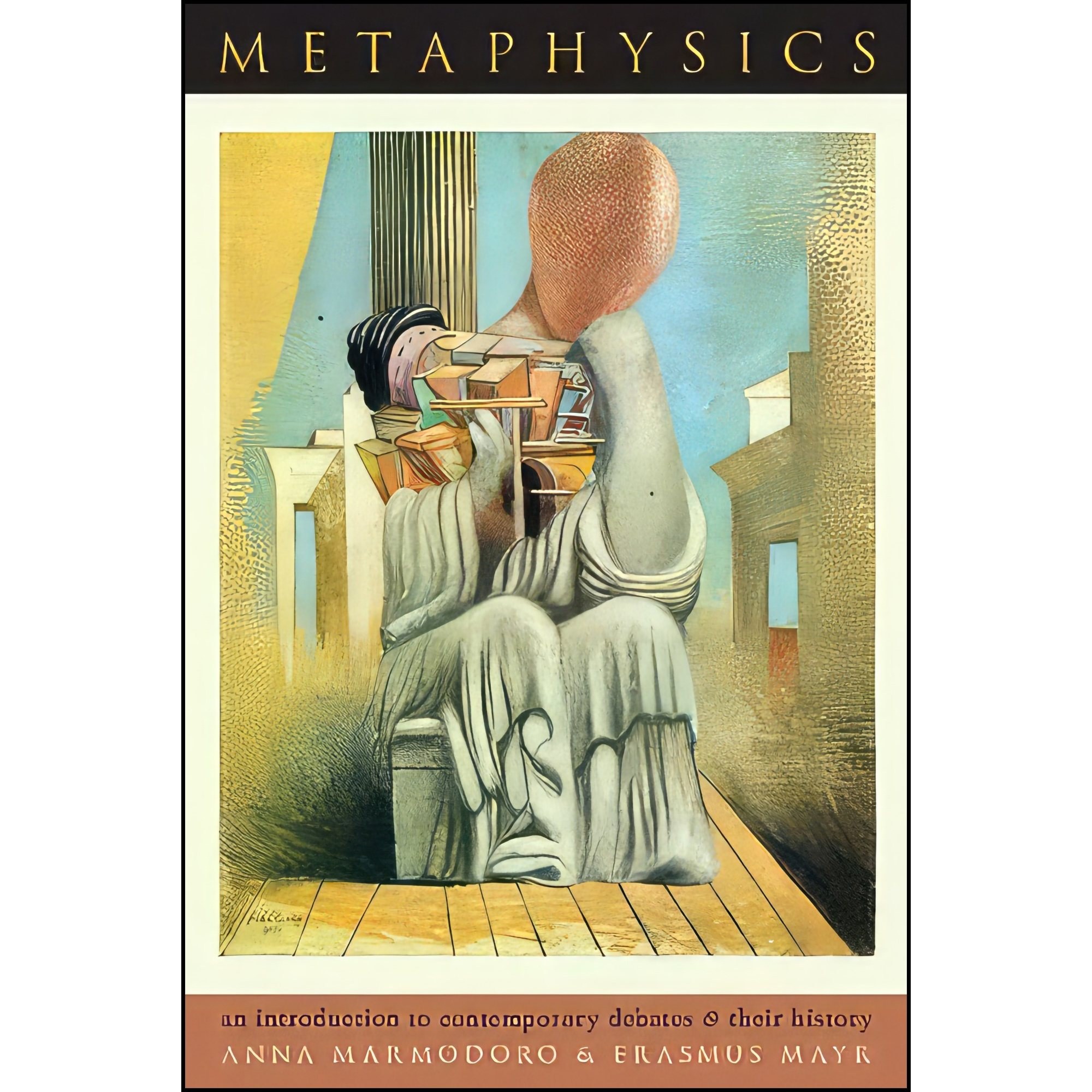 کتاب زبان اصلی Metaphysics اثر Anna Marmodoro and Erasmus Mayr