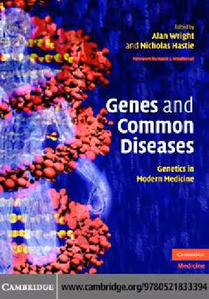 [PDF] دانلود کتاب Genes And Common Diseases. Genetics In Modern Medicine, 2007
