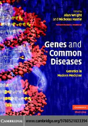 [PDF] دانلود کتاب Genes And Common Diseases. Genetics In Modern Medicine, 2007