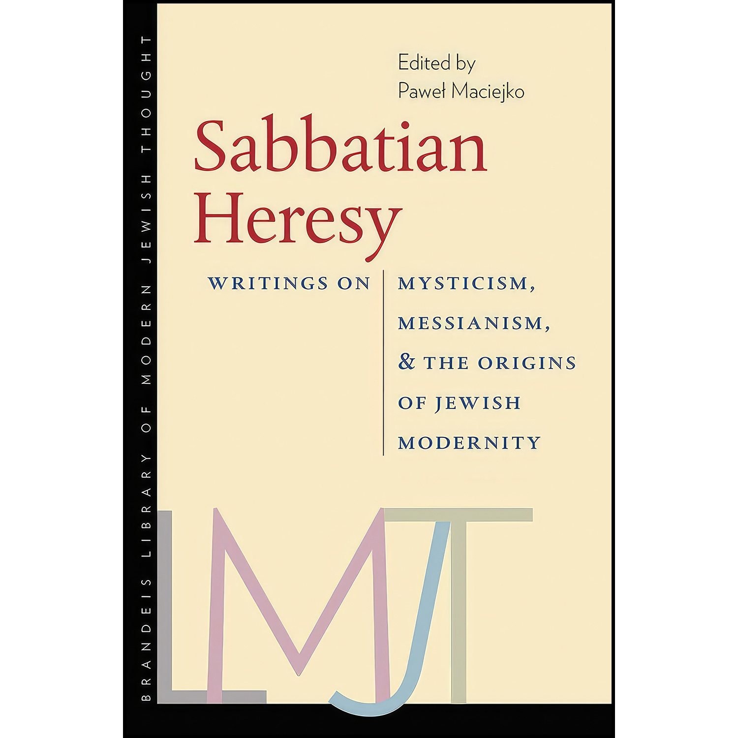 کتاب زبان اصلی Sabbatian Heresy اثر Pawel Maciejko