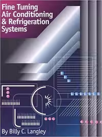 󾕇 دانلود کتاب Fine Tuning Air Conditioning and Refrigeration Systems, 2001 - دانلود کتاب های دانشگاهی