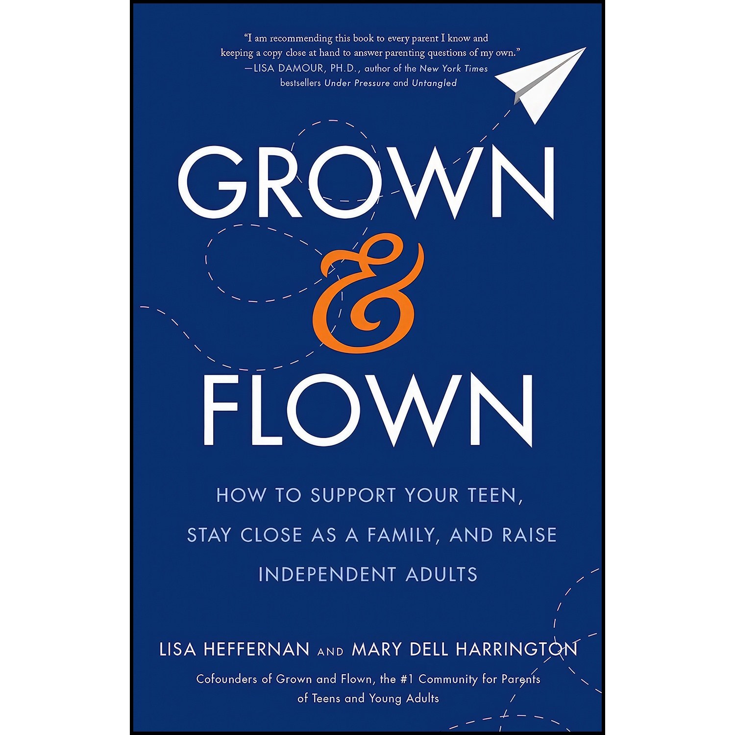 کتاب زبان اصلی Grown and Flown اثر Lisa Heffernan and Mary Dell Harrington