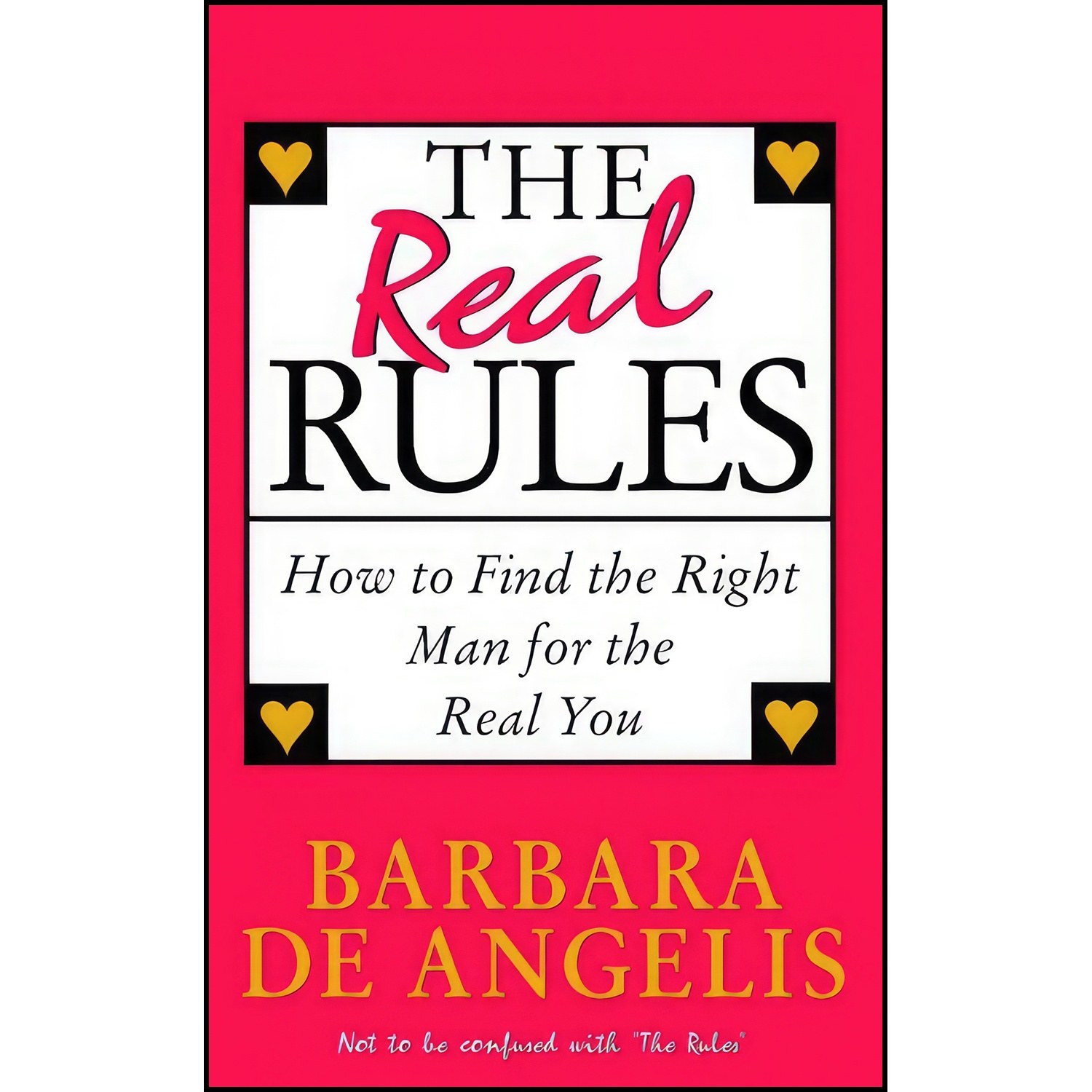 کتاب زبان اصلی The Real Rules اثر Barbara De Angelis and Barbara DeAngelis PhD