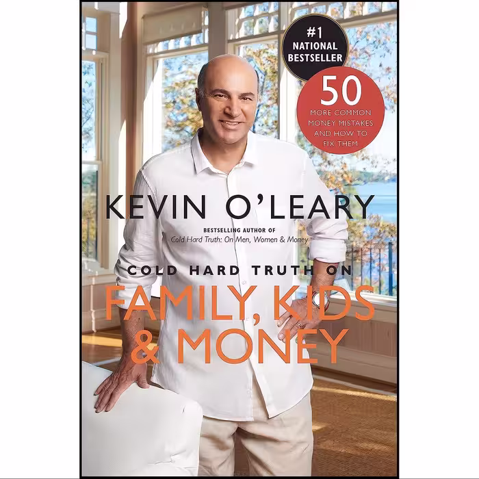 کتاب زبان اصلی Cold Hard Truth on Family Kids and Money اثر Kevin O Leary