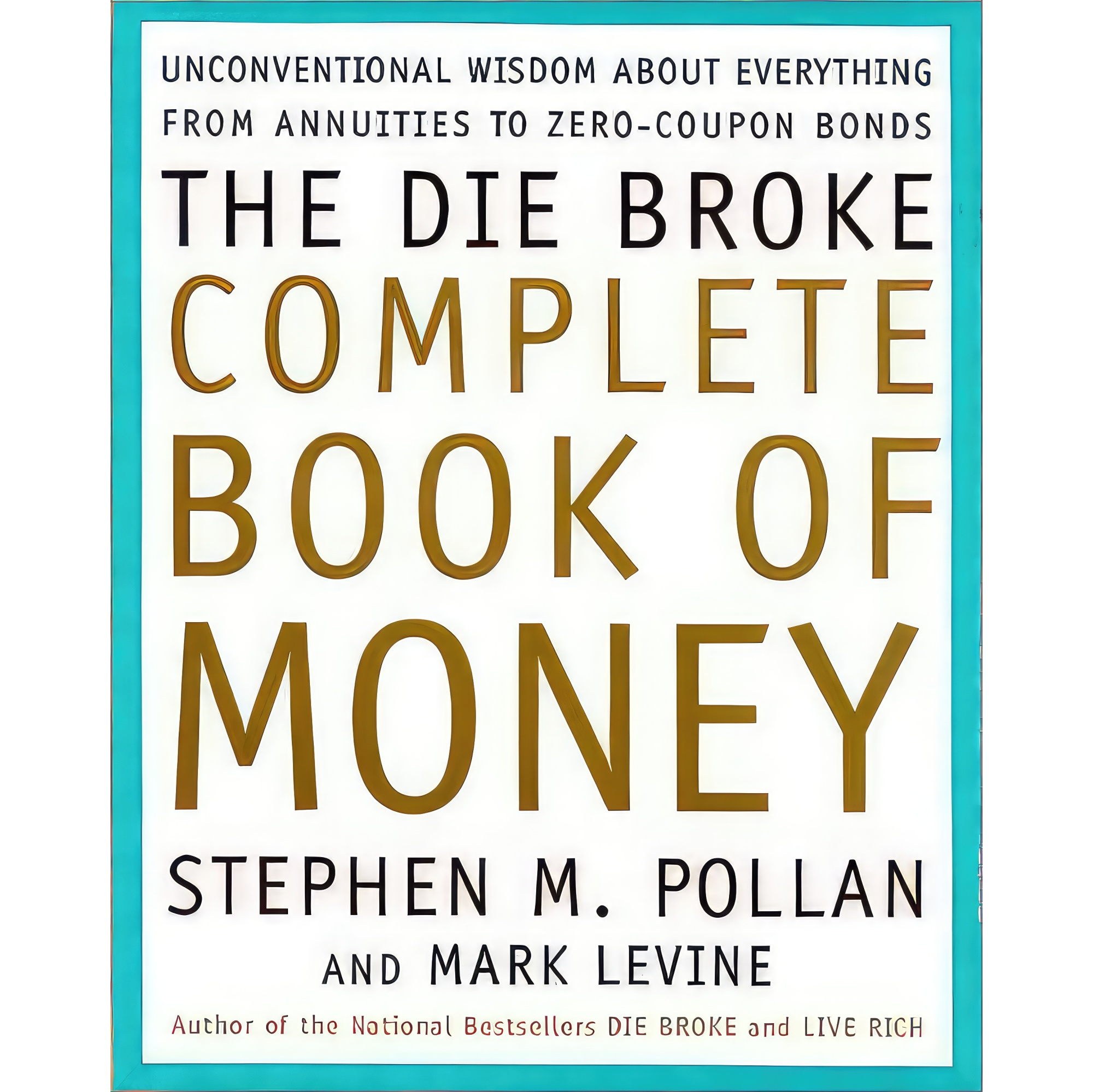 کتاب زبان اصلی The Die Broke Complete Book of Money اثر جمعی از نویسندگان